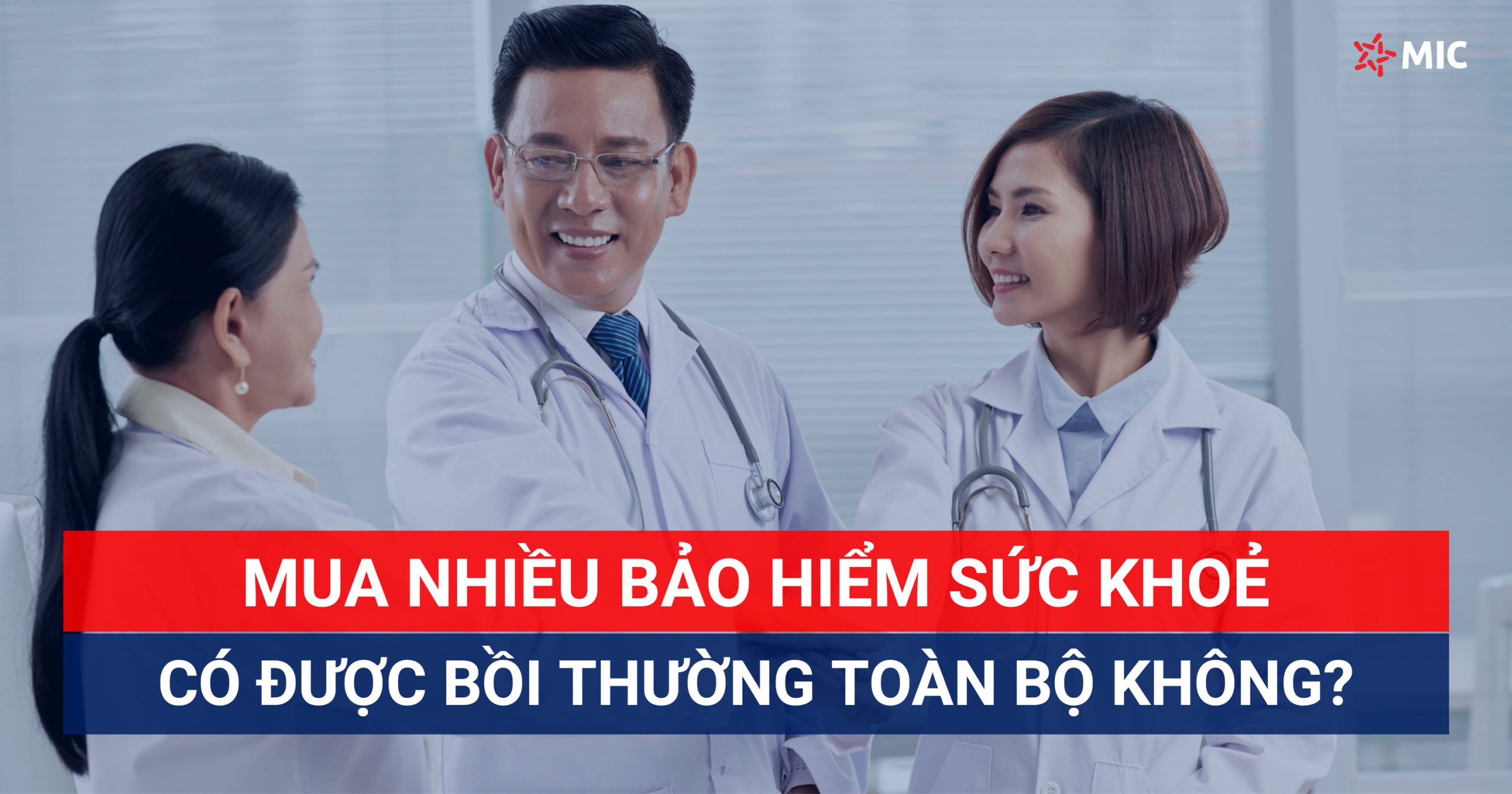 Mua nhiều bảo hiểm sức khoẻ, có được bồi thường toàn bộ không?